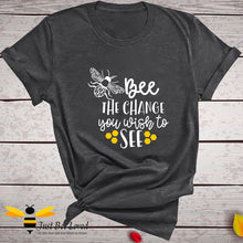 Load image into Gallery viewer, Bee The Change Women's T-Shirt - 5 Colours - Sizes 8-16