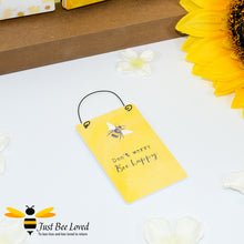 Load image into Gallery viewer, Sentimental wooden mini sign card with bee related message 'Don't Worry Bee Happy'.