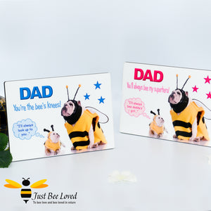Wooden Photo Message Desk Plaque featuring the message " DAD You're the bee's knees" with funny image of two bulldogs dressed as bees. Father's Day Birthday Gifts