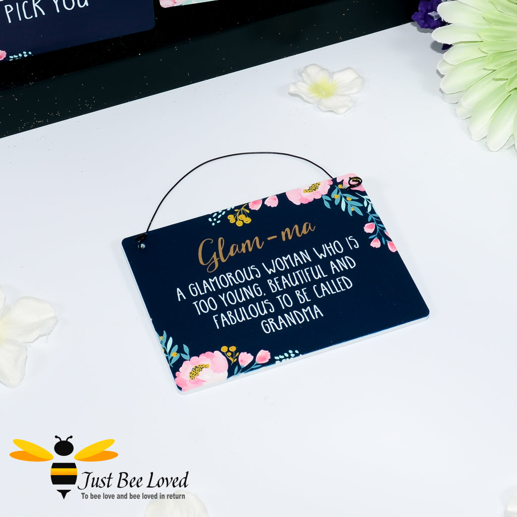 wooden mini hanging plaque with 'glam-ma, a woman who is too beautiful and fabulous to be called grandma' message.