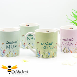 drinking mugs featuring "loveliest mum", "loveliest nan", "loveliest friend" or "loveliest gran" decal with verse on back, painted bumblebees 
